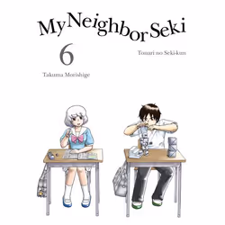 ISBN My Neighbor Seki, 6, Fiction, English, Paperback, 166 pages