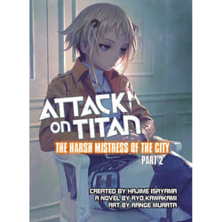 ISBN Attack on Titan: The Harsh Mistress of the City, Part 2