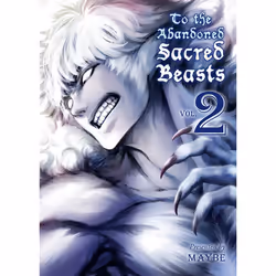 ISBN To the Abandoned Sacred Beasts, 2, Fiction, English, Paperback, 200 pages