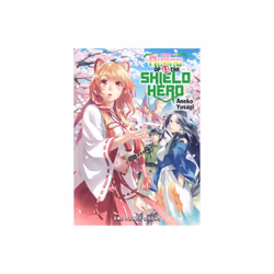 The Rising Of The Shield Hero Volume 13 Light Novel by Yusagi & Aneko