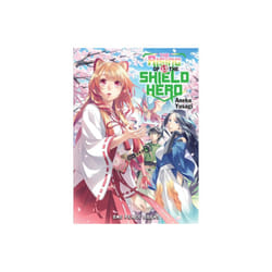 The Rising Of The Shield Hero Volume 13 Light Novel by Yusagi & Aneko