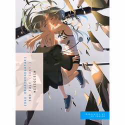 ISBN ZOKU OWARIMONOGATARI, English, Paperback, 274 pages