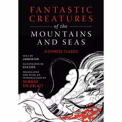 ISBN Fantastic Creatures of the Mountains and Seas, Literary fiction, English, Hardcover, 376 pages