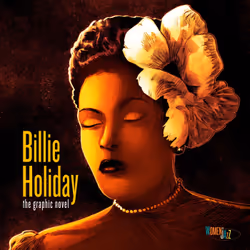 ISBN Billie Holiday: The Graphic Novel, Comics & graphic novels, English, Paperback, 148 pages