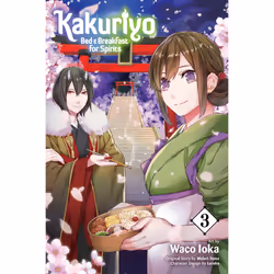 ISBN Kakuriyo: Bed & Breakfast for Spirits, Vol. 3, Comics & graphic novels, English, Paperback, 208 pages