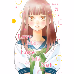 ISBN Love Me, Love Me Not, Vol. 5, English, 184 pages