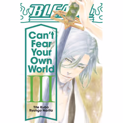 ISBN Bleach: Can't Fear Your Own World, Vol. 3, Literary fiction, English, Paperback, 416 pages