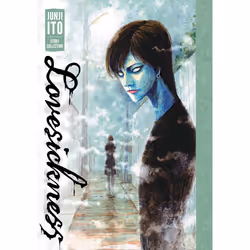 ISBN Lovesickness: Junji Ito Story Collection, English, 408 pages