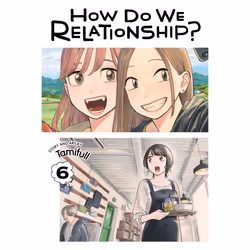ISBN How Do We Relationship?, Vol. 6, Comics & graphic novels, English, Paperback, 208 pages
