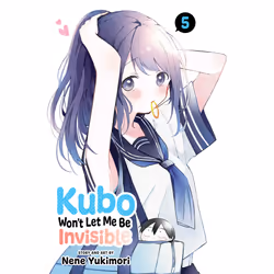 ISBN Kubo Won't Let Me Be Invisible, Vol. 5, English, 168 pages