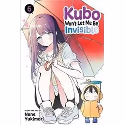 ISBN Kubo Won't Let Me Be Invisible : Volume 6, Comics & graphic novels, English, Paperback, 168 pages