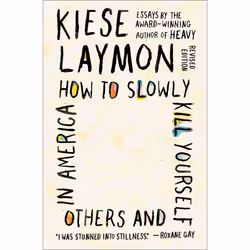 ISBN How to Slowly Kill Yourself and Others in America, Society, English, Paperback, 176 pages