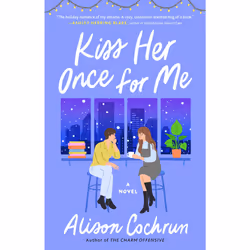 ISBN Kiss Her Once for Me, English, Paperback, 368 pages