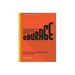 ISBN Drawing on Courage: Risks Worth Taking and Stands Worth Making book Art & design English 129 pages