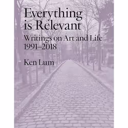 UBC Press Everything is Relevant, Paperback, 320 pages