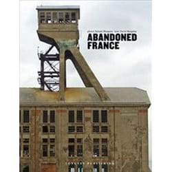 ISBN Abandoned France : Ciltli book Travel English 208 pages