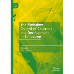 ISBN The Zimbabwe Council of Churches and Development in Zimbabwe, English, Hardcover, 223 pages