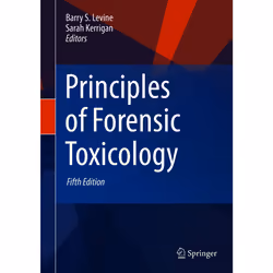 ISBN Principles of Forensic Toxicology, English, Hardcover, 691 pages