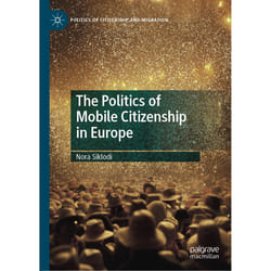 ISBN The Politics of Mobile Citizenship in Europe book English Hardcover 227 pages