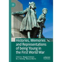 ISBN Histories, Memories and Representations of being Young in the First World War book English Hardcover 257 pages