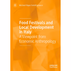 ISBN Food Festivals and Local Development in Italy, English, Hardcover, 179 pages