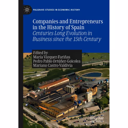 ISBN Companies and Entrepreneurs in the History of Spain, English, Hardcover, 282 pages