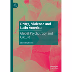ISBN Drugs, Violence and Latin America, English, Hardcover, 249 pages