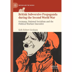 ISBN British Subversive Propaganda during the Second World War, English, Hardcover, 308 pages