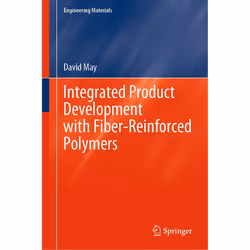 ISBN Integrated Product Development with Fiber-Reinforced Polymers, English, Hardcover, 248 pages