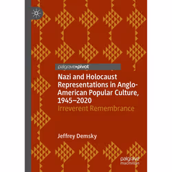 ISBN Nazi and Holocaust Representations in Anglo-American Popular Culture, 1945–2020, English, Hardcover, 140 pages
