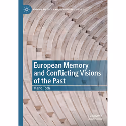 ISBN European Memory and Conflicting Visions of the Past, English, Hardcover, 246 pages