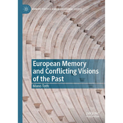 ISBN European Memory and Conflicting Visions of the Past book English Hardcover 246 pages