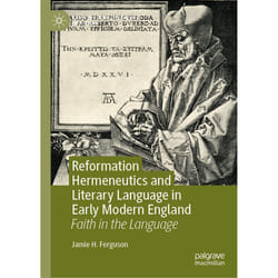 ISBN Reformation Hermeneutics and Literary Language in Early Modern England book English Hardcover 256 pages