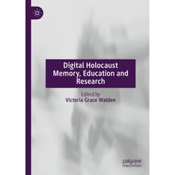 ISBN Digital Holocaust Memory, Education and Research book English Hardcover 309 pages