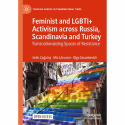 ISBN Feminist and LGBTI+ Activism across Russia, Scandinavia and Turkey, English, Hardcover, 252 pages
