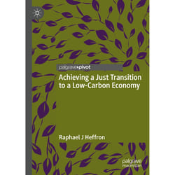 ISBN Achieving a Just Transition to a Low-Carbon Economy book English Hardcover 162 pages