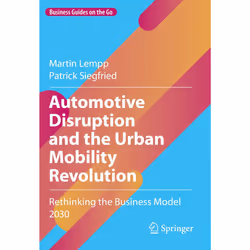 ISBN Automotive Disruption and the Urban Mobility Revolution, English, Hardcover, 155 pages