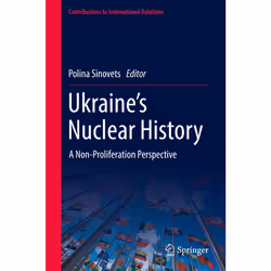 ISBN Ukraine’s Nuclear History, English, Hardcover, 264 pages