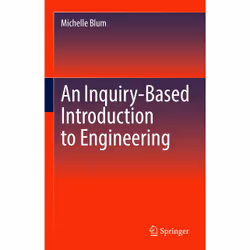 ISBN An Inquiry-Based Introduction to Engineering, English, Hardcover, 316 pages