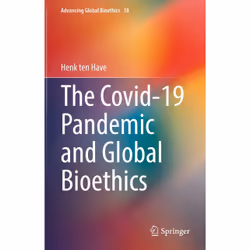 ISBN The Covid-19 Pandemic and Global Bioethics, English, Hardcover, 320 pages
