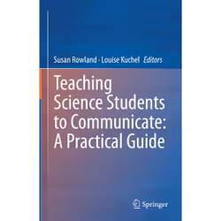 ISBN Teaching Science Students to Communicate: A Practical Guide, English, Hardcover, 559 pages