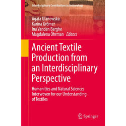 ISBN Ancient Textile Production from an Interdisciplinary Perspective book English Hardcover 338 pages