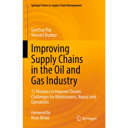 ISBN Improving Supply Chains in the Oil and Gas Industry, English, Hardcover, 96 pages