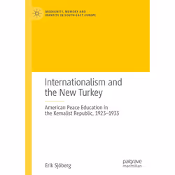 ISBN Internationalism and the New Turkey, English, Hardcover, 264 pages