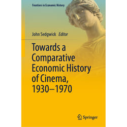 ISBN Towards a Comparative Economic History of Cinema, 1930–1970 book English Hardcover 356 pages