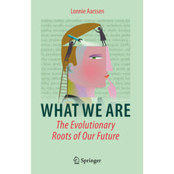 ISBN What We Are: The Evolutionary Roots of Our Future book English Hardcover 196 pages