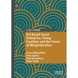 ISBN Art-Based Social Enterprise, Young Creatives and the Forces of Marginalisation book English Hardcover 160 pages