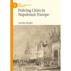ISBN Policing Cities in Napoleonic Europe book English Hardcover 279 pages