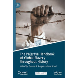 ISBN The Palgrave Handbook of Global Slavery throughout History book English Hardcover 716 pages