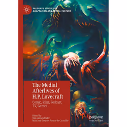 ISBN The Medial Afterlives of H.P. Lovecraft, English, Hardcover, 367 pages